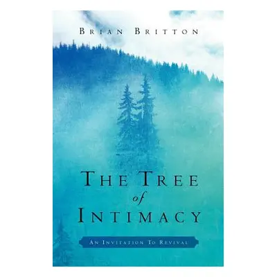 "The Tree of Intimacy" - "" ("Britton Brian")(Paperback)