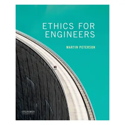 "Ethics for Engineers" - "" ("Peterson Martin")(Paperback)