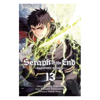 "Seraph of the End, Vol. 13, 13: Vampire Reign" - "" ("Kagami Takaya")(Paperback)