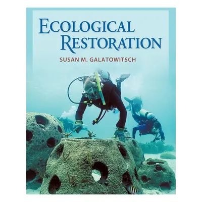 "Ecological Restoration" - "" ("Galatowitsch Susan M.")(Pevná vazba)