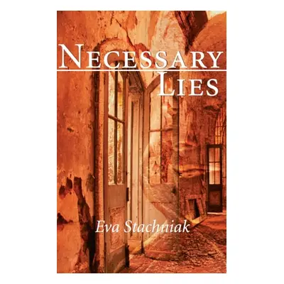 "Necessary Lies" - "" ("Stachniak Eva")(Paperback)