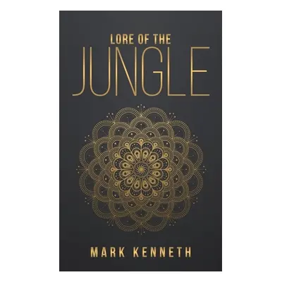 "Lore of the Jungle" - "" ("Kenneth Mark")(Paperback)