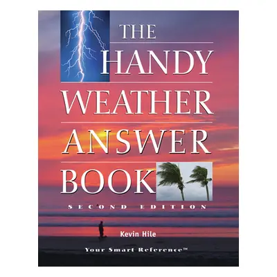 "The Handy Weather Answer Book" - "" ("Hile Kevin")(Paperback)