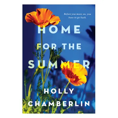 "Home for the Summer" - "" ("Chamberlin Holly")(Paperback)