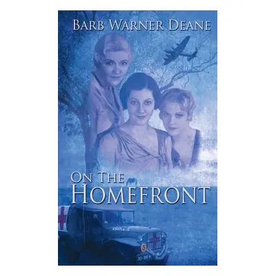 "On the Homefront" - "" ("Deane Barb Warner")(Paperback)