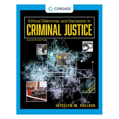 "Ethical Dilemmas and Decisions in Criminal Justice" - "" ("Pollock Joycelyn M.")(Paperback)