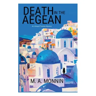 "Death in The Aegean" - "" ("Monnin M. A.")(Paperback)