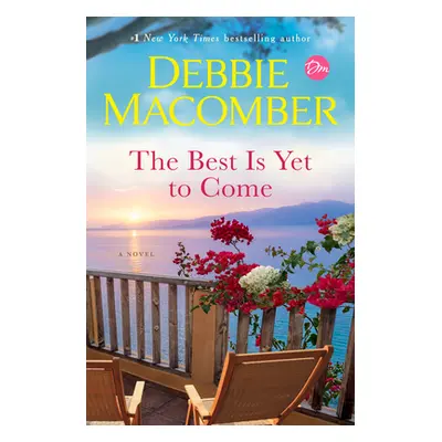 "The Best Is Yet to Come" - "" ("Macomber Debbie")(Pevná vazba)