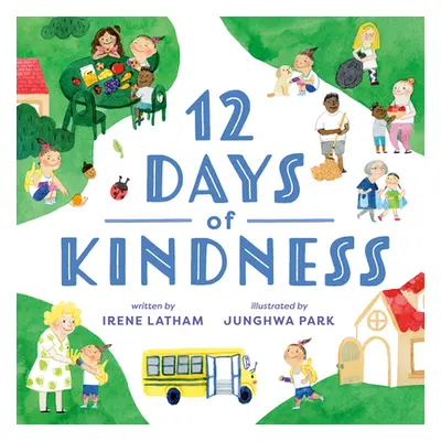 "Twelve Days of Kindness" - "" ("Latham Irene")(Pevná vazba)