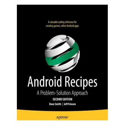 "Android Recipes: A Problem-Solution Approach" - "" ("Friesen Jeff")(Paperback)