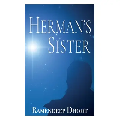 "Herman's Sister" - "" ("Dhoot Ramendeep")(Paperback)