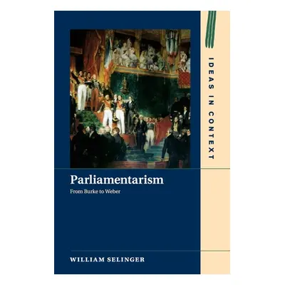 "Parliamentarism" - "" ("Selinger William")(Paperback)