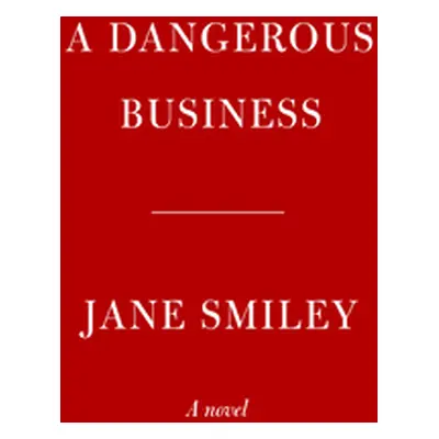 "A Dangerous Business" - "" ("Smiley Jane")(Pevná vazba)