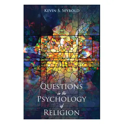 "Questions in the Psychology of Religion" - "" ("Seybold Kevin S.")(Paperback)