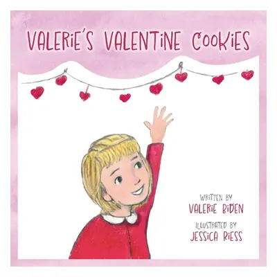 "Valerie's Valentine Cookies" - "" ("Biden Valerie")(Paperback)