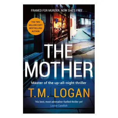 "Mother" - "The brand new up-all-night thriller from the author of THE HOLIDAY and THE CATCH" ("