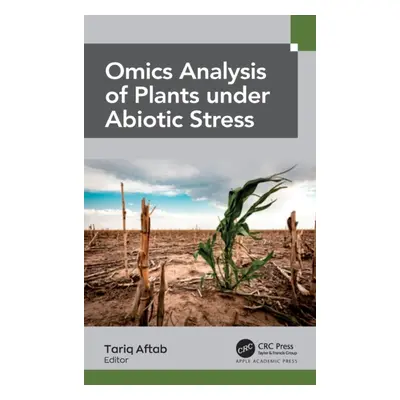 "Omics Analysis of Plants under Abiotic Stress" - "" ("Aftab Tariq")(Pevná vazba)