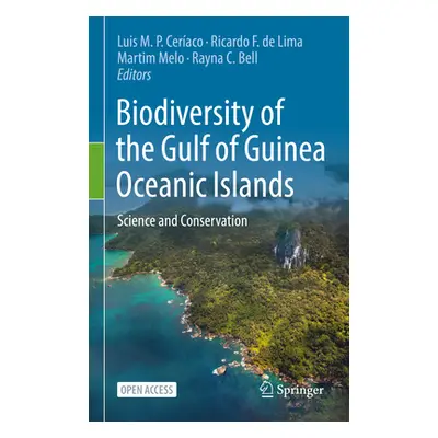 "Biodiversity of the Gulf of Guinea Oceanic Islands: Science and Conservation" - "" ("Ceraco Lui