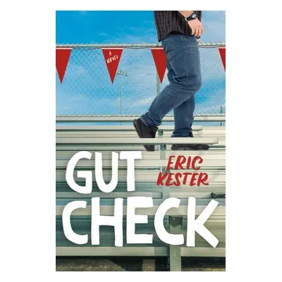 "Gut Check" - "" ("Kester Eric")(Paperback)