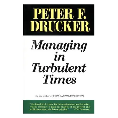 "Managing Turbulent Times" - "" ("Drucker Peter F.")(Paperback)