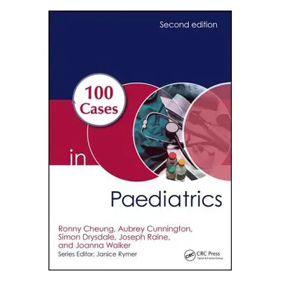 "100 Cases in Paediatrics" - "" ("Cheung Ronny")(Paperback)