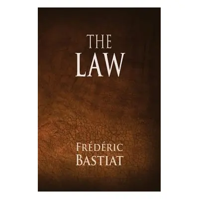 "The Law" - "" ("Bastiat Frederic")(Paperback)