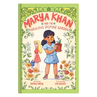 "Marya Khan and the Fabulous Jasmine Garden (Marya Khan #2)" - "" ("Faruqi Saadia")(Paperback)