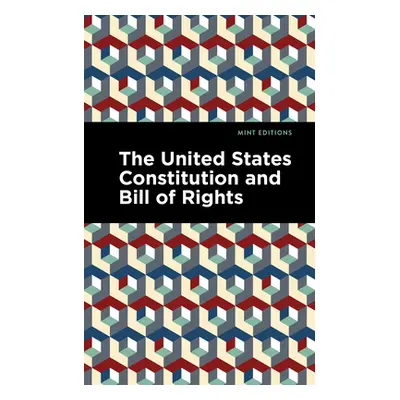 "The United States Constitution and Bill of Rights" - "" ("Editions Mint")(Paperback)