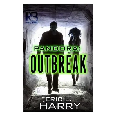 "Pandora: Outbreak" - "" ("Harry Eric L.")(Paperback)