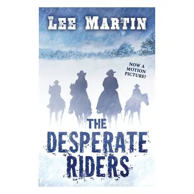 "The Desperate Riders" - "" ("Martin Lee")(Paperback)