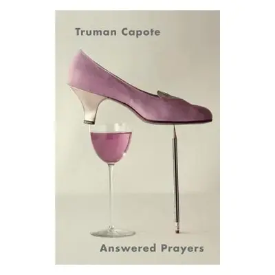 "Answered Prayers" - "" ("Capote Truman")(Paperback)