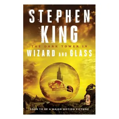 "The Dark Tower IV, 4: Wizard and Glass" - "" ("King Stephen")(Paperback)