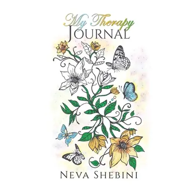 "My Therapy Journal" - "" ("Shebini Neva")(Paperback)