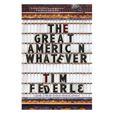 "The Great American Whatever" - "" ("Federle Tim")(Paperback)