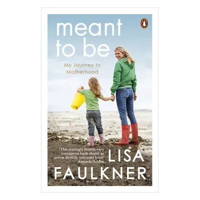 "Meant to Be" - "" ("Faulkner Lisa")(Paperback / softback)