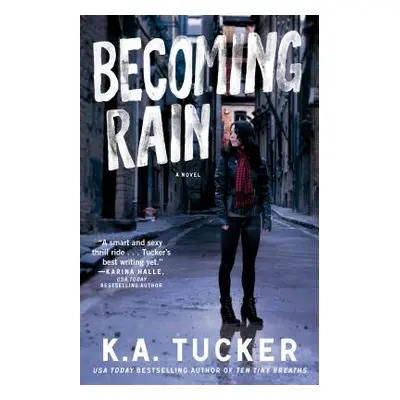 "Becoming Rain, 2" - "" ("Tucker K. a.")(Paperback)