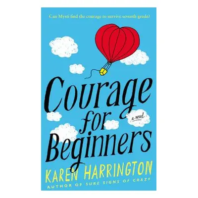 "Courage for Beginners" - "" ("Harrington Karen")(Paperback)