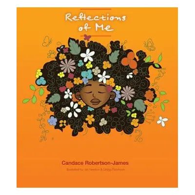 "Reflections of Me" - "" ("Robertson-James Candace")(Paperback)