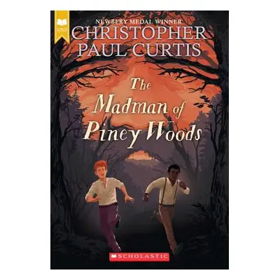 "The Madman of Piney Woods (Scholastic Gold)" - "" ("Curtis Christopher Paul")(Paperback)