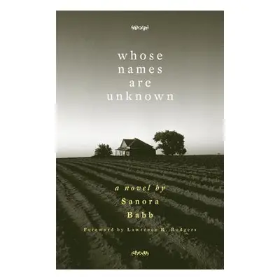 "Whose Names Are Unknown" - "" ("Babb Sanora")(Paperback)