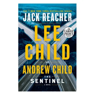 "The Sentinel: A Jack Reacher Novel" - "" ("Child Lee")(Paperback)