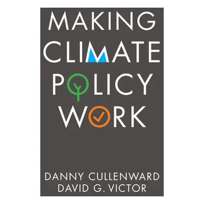 "Making Climate Policy Work" - "" ("Cullenward Danny")(Paperback)