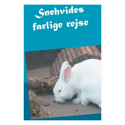 "Snehvides farlige rejse" - "" ("Kabala Nelly Kikontwe Theodore")(Paperback)