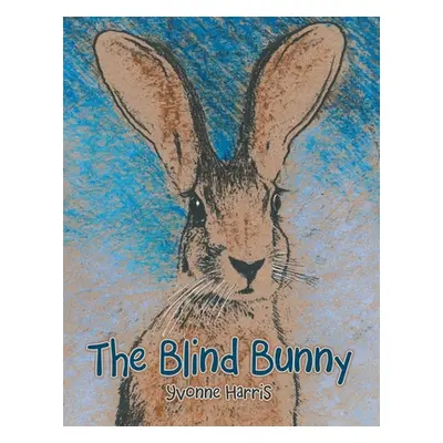 "The Blind Bunny" - "" ("Harris Yvonne")(Paperback)