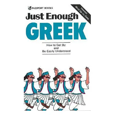 "Just Enough Greek" - "" ("Passport Books")(Paperback)