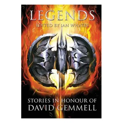 "Legends: Stories in Honour of David Gemmell" - "" ("Abercrombie Joe")(Paperback)