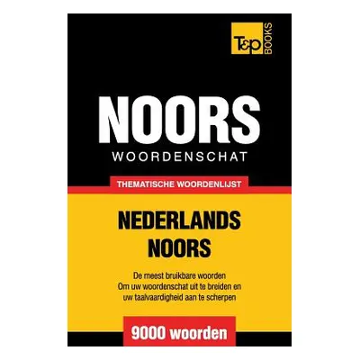 "Thematische woordenschat Nederlands-Noors - 9000 woorden" - "" ("Taranov Andrey")(Paperback)