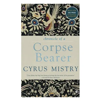 "Chronicle of a Corpse Bearer" - "" ("Mistry Cyrus")(Paperback)