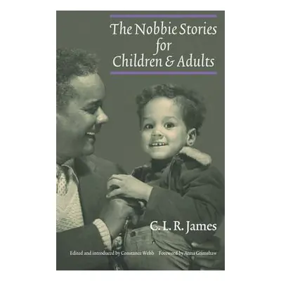 "The Nobbie Stories for Children and Adults" - "" ("James C. L. R.")(Paperback)