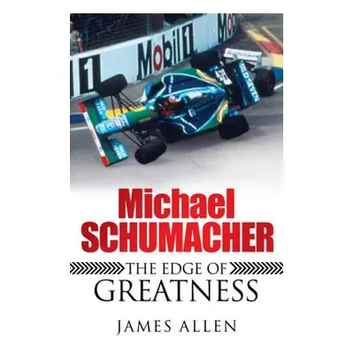 "Michael Schumacher" - "" ("Allen James")(Paperback)